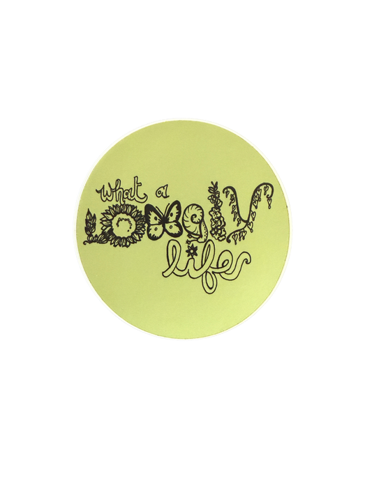 What a Lovely Life Sticker