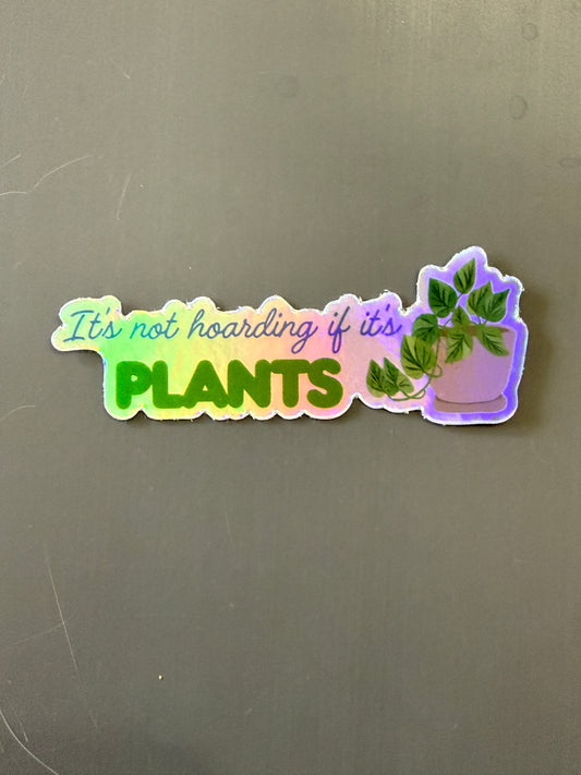 Plant Hoarder Sticker